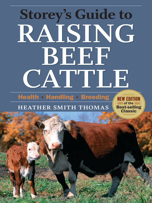 Title details for Storey's Guide to Raising Beef Cattle by Heather Smith Thomas - Available
